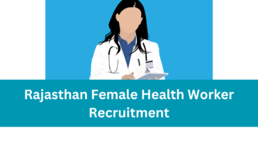 Rajasthan RSMSSB Female Health Worker & Staff Nurse 3646 Posts