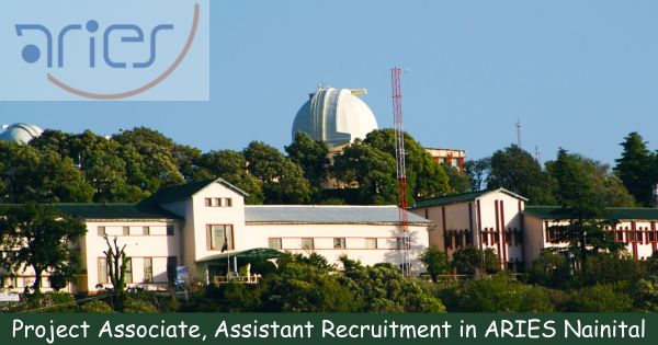 ARIES Nainital Recruitment for Project Associate - Aryabhatta Research Institute Careers Vacancy